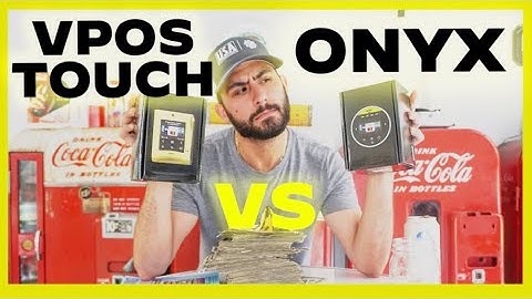 Nayax VPOS Touch Vs. Onyx Device - Which is for you?