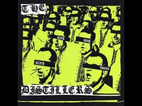 The Distillers - Sing Sing Death House