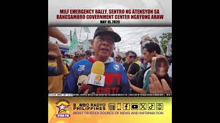 MILF Emergency Rally, Sentro ng Atensyon sa Bangsamoro Government Center ngayong araw