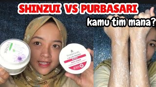 LULUR SHINZUI ATAU PURBASARI, MANA YANG TERBAIK?