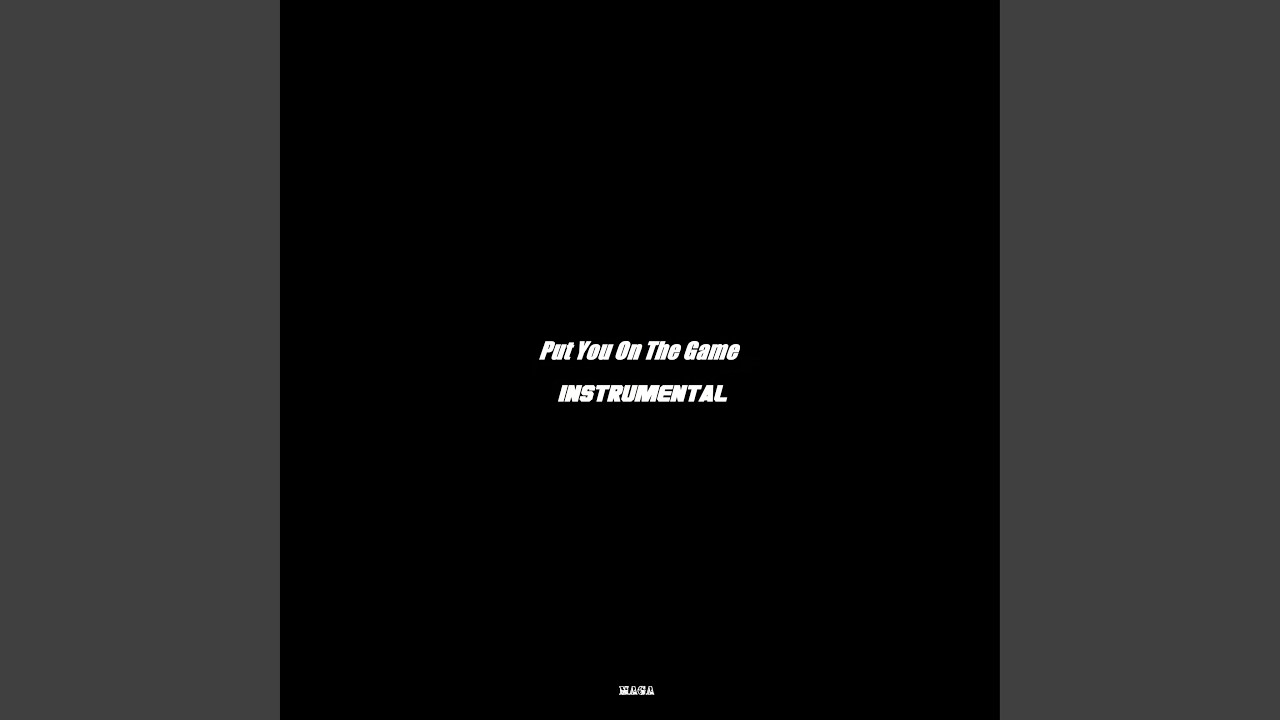Put You On The Game Instrumental YouTube