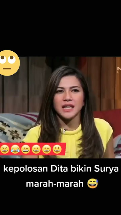 Kepolosan Dita buat Surya emosi😄