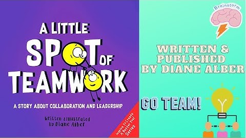 Kids Book Read Aloud: A Little Spot Of Teamwork by Diane Alber - Storytime For Children