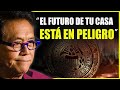 El FUTURO de Tu CASA ESTÁ En PELIGRO | Robert Kiyosaki en Español