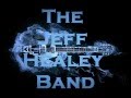 The Jeff Healey Band - See the Light (HQ)