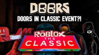 Doors Could Be Coming In The Roblox Classic Event! (Speculations and Suggestions)