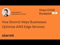 How Stormit Helps Businesses Optimize AWS Edge Services Sharp EDGE Budapest 2025 Adam Novotný How Stormit Helps Businesses Optimize AWS Edge Services Sharp EDGE Budapest 2025 Adam Novotný
