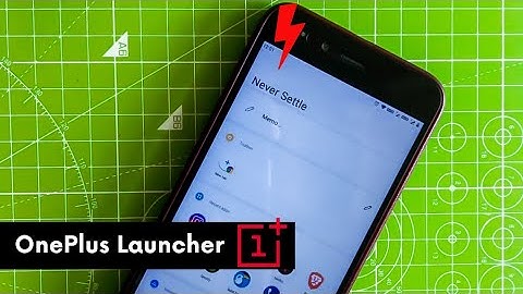 Install OnePlus Launcher On Any Android Phone