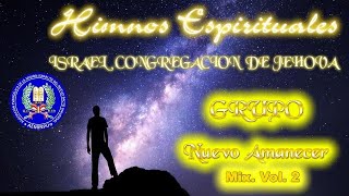 HIMNOS ESPIRITUALES. MIX NUEVO AMANECER 2. AEMINPU