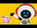 Rockin' Robot - Mother Goose Club Rhymes for Kids