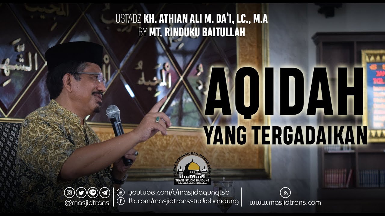 Akidah Yang Tergadaikan - KH. Athian Ali M Daí, Lc.,M.A