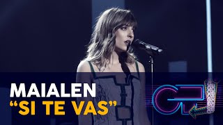 Miniatura del video "“SI TE VAS” - MAIALEN | GALA 12 | OT 2020"