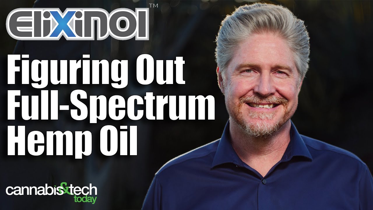 Elixinol - Figuring Out Full Spectrum Hemp/CBD Oil