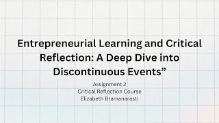 Entrepreneurial Learning and Critical Reflection: A Deep Dive into Discontinuous Events