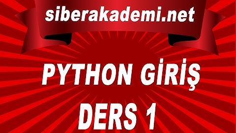 Python3 Dersleri 1 - Başla (Python 3