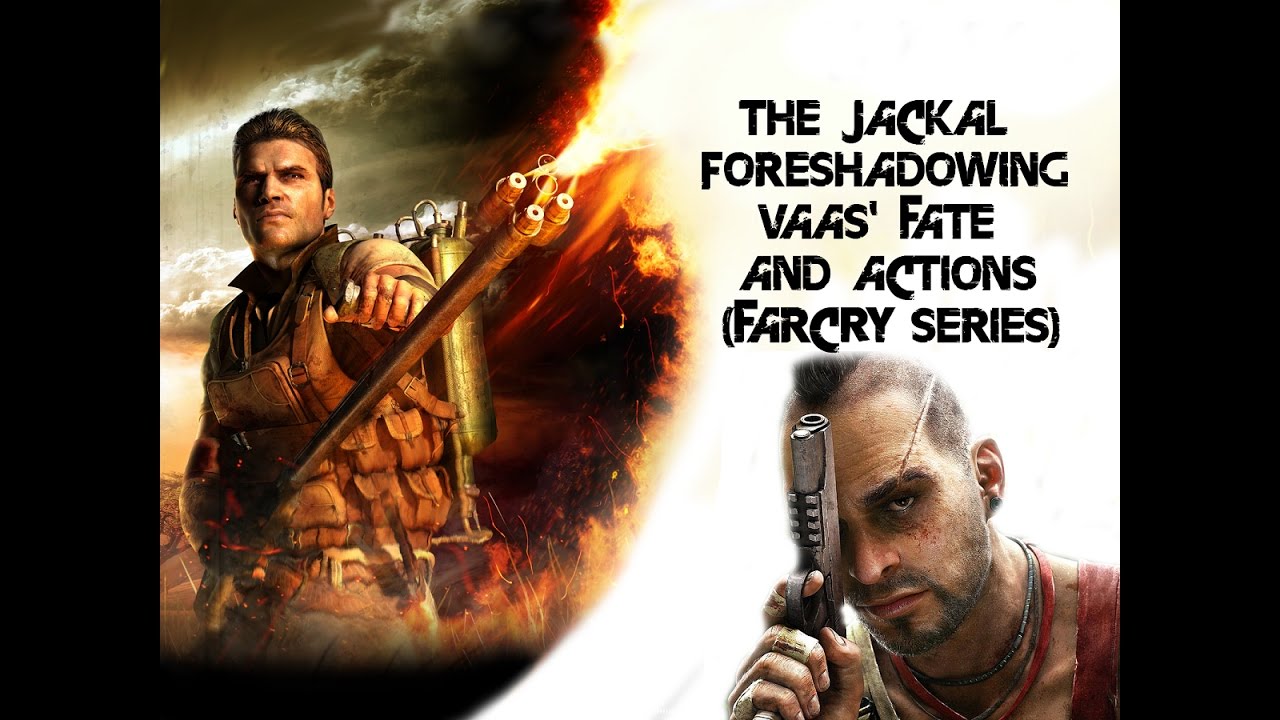 The jackal foreshadowing Vaas' fate and actions (far cry theory)