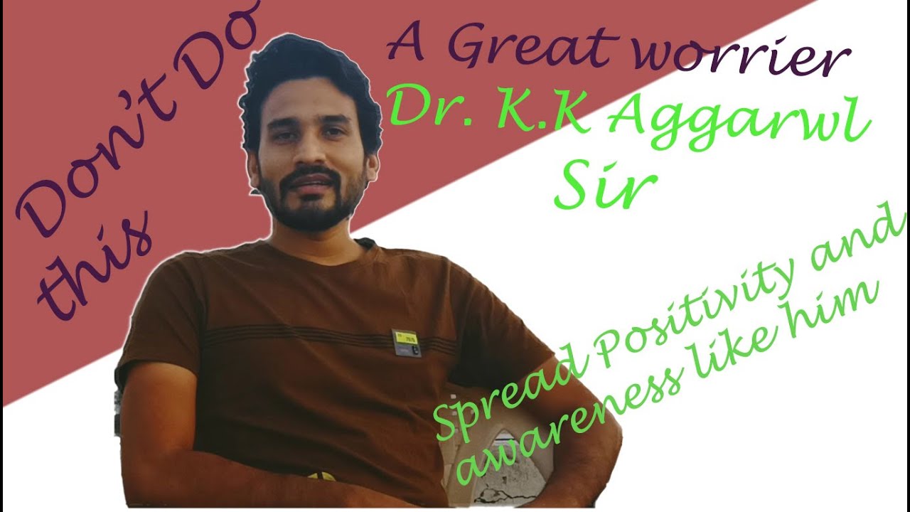 Obejrzyj A Great man Dr. K.K. Aggarwal Sir| Don't do this on his video w YouTube Obejrzyj A Great man Dr. K.K. Aggarwal Sir| Don't do this on his video w YouTube