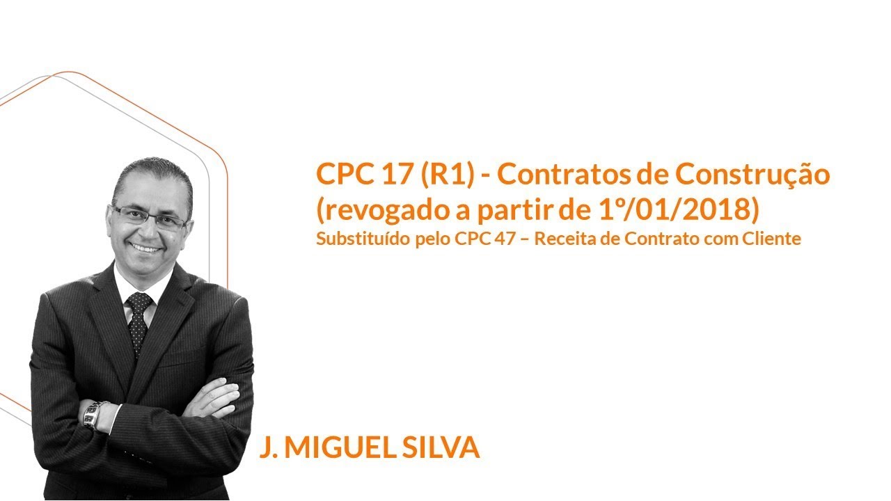 Cpc 17 R1 Contratos De Construção Revogado A Partir De 1º012018