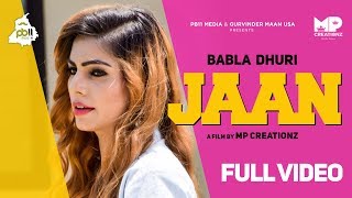 JAAN • Babla Dhuri • Full Video • Latest Punjabi Song 2018  • MP Creationz • PB11 Media chords