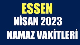 Essen Namaz Vakitleri NİSAN 2023