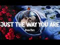 Just The Way You Are - Bruno Mars [Lyrics/Vietsub]