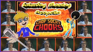 Chop Socky Chooks Theme - Saturday Morning Acapella
