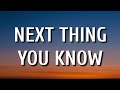 Jordan Davis - Next Thing You Know (Lyrics)