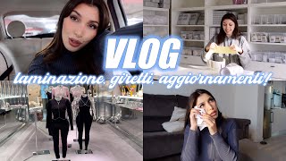 VLOG - laminazione fatta in casa, giretti, aggiornamenti | MelissaTani