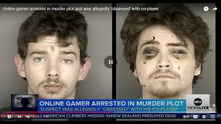 Gamer murder plot He was allegedly 'obsessed' with co-player