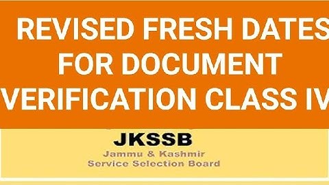 REVISED FRESH/ DATES FOR DOCUMENT VERIFICATION/ CLASS IV / OFFICIAL DATED 13.03.2022