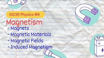 Magnetism | iGCSE Physics #6