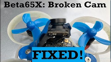 Beta65X: FIX your Broken Camera
