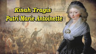 Kehidupan Tragis Putri Marie Antoinette Di Pengasingan || Kisah Nyata Marie Therese Charlotte