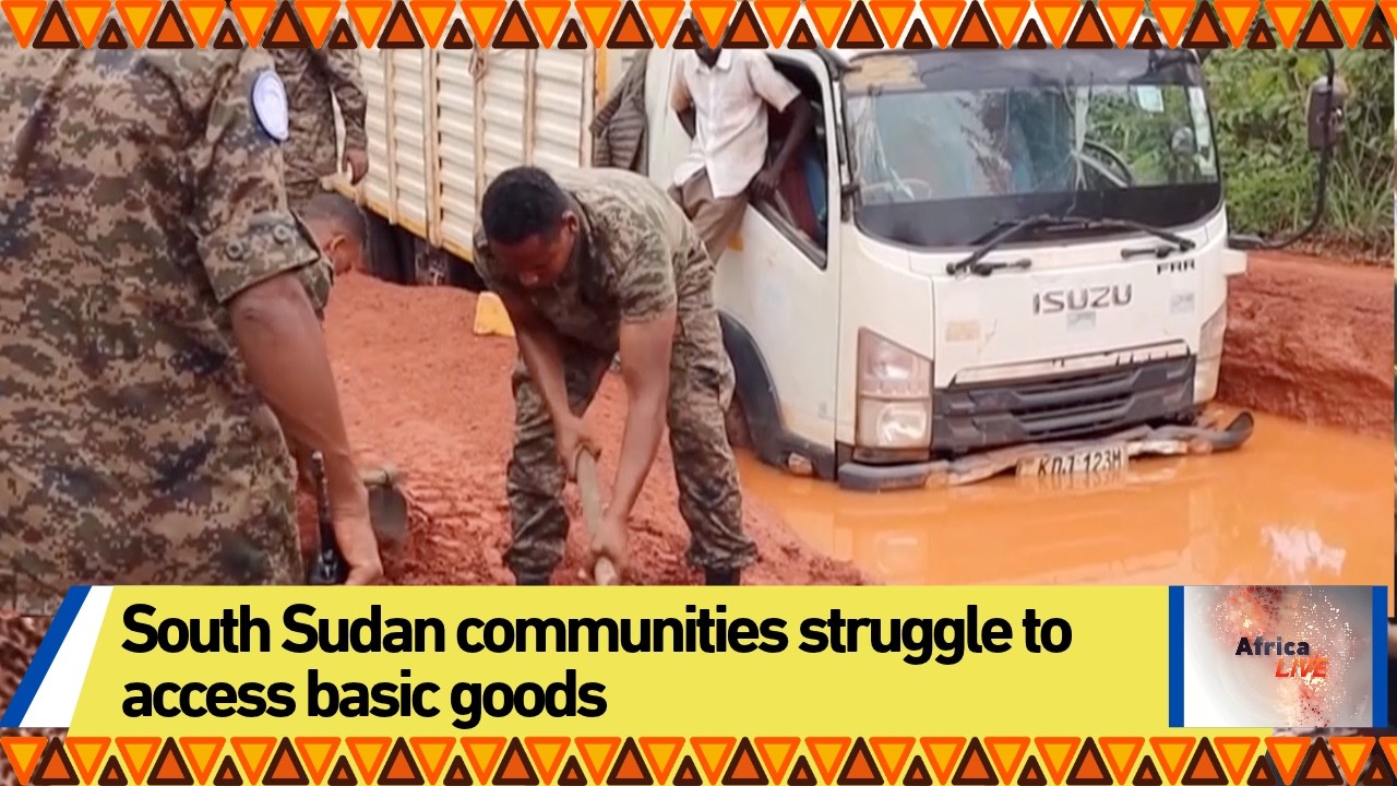 South Sudan communities struggle to access basic goods