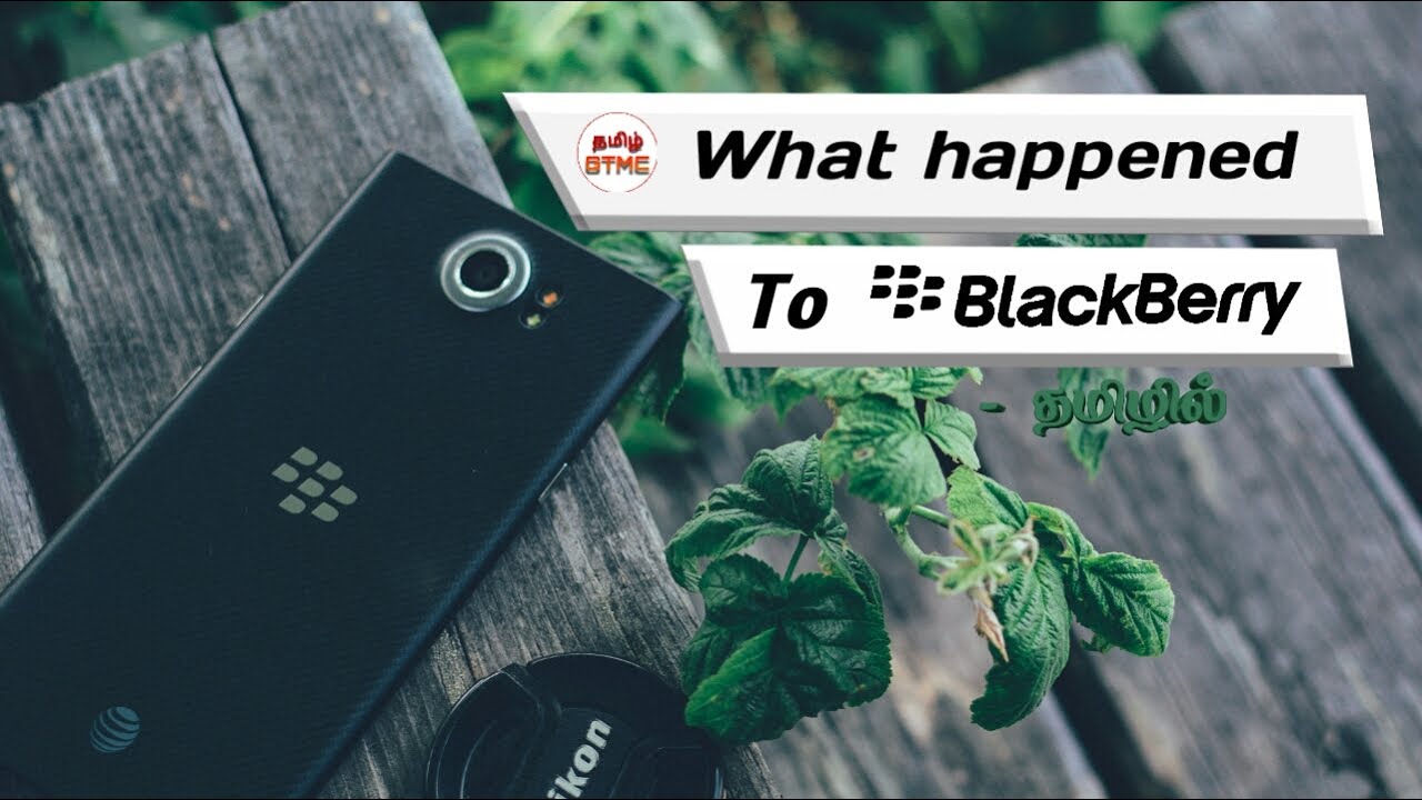 what happened to blackberry??? tamil TAMILGTMC blackberry 🤔🤔🤔