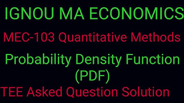 Probability Density Function#pdf#MEC-003/103#IGNOU MA ECONOMICS#Quantitative Methods#.