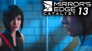 Mirror's Edge Catalyst Playthrough Part 13 - Is Noah Alive?