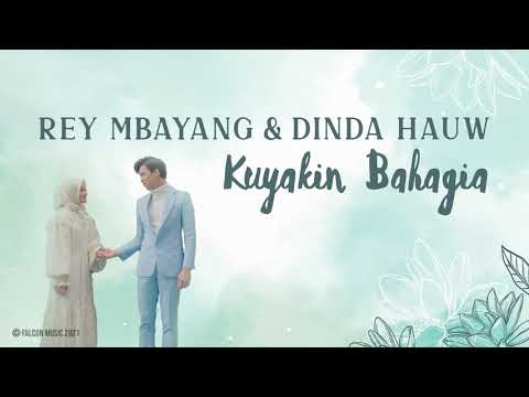Rey Mbayang \u0026 Dinda Haw - Kuyakin Bahagia (Official Audio)