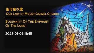 2023-01-08 11:45 Solemnity of the Epiphany of the Lord
