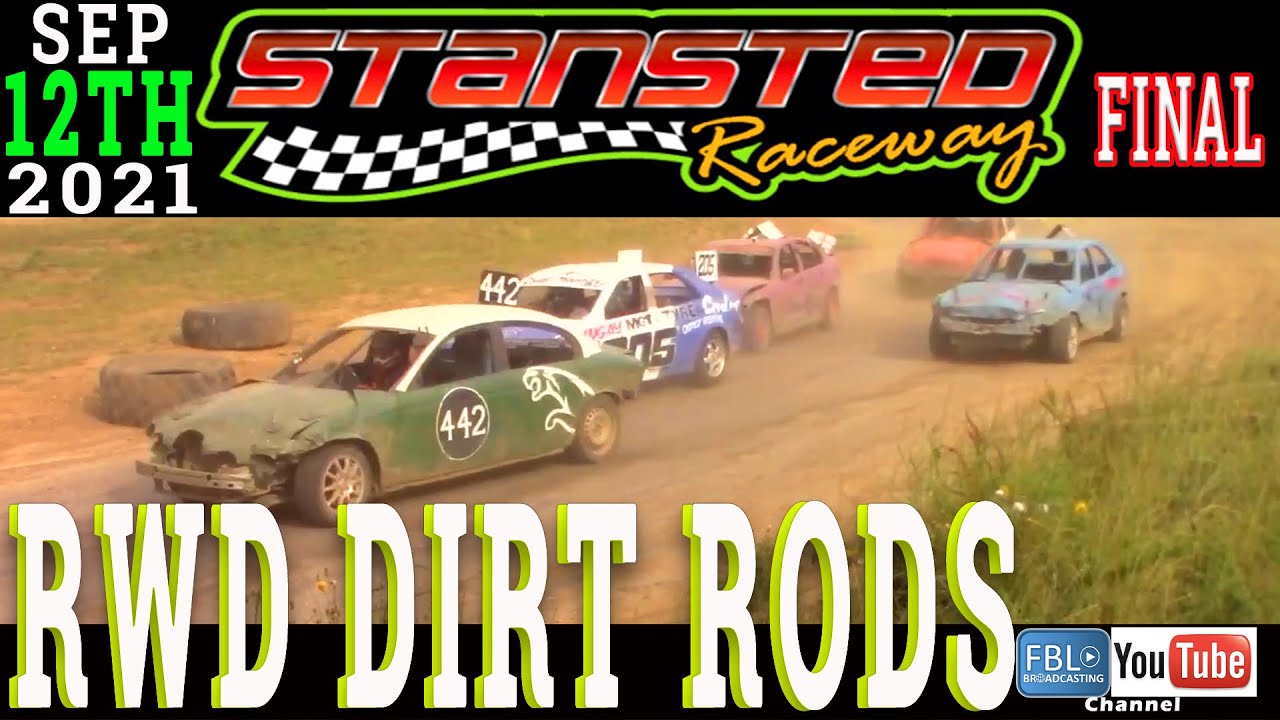 Rod Car Dirt Racing Stansted Raceway. RWD DIRT RODS. FINAL. 12th September 2021. Stock car ...