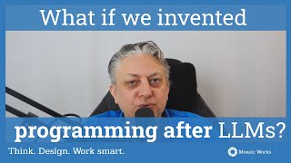 What If We Invented Programming After LLMs
