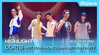 CORTIS 1st Anniversary Party with CORE🎈2026 CORTIS TOUR 'PUT YOUR PHONE DOWN' BIRTHDAY PARTY HIGH...