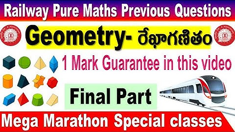 Geometry Final Class Railway Pure maths Previous year questions Explain in Telugu by SRINIVASMech