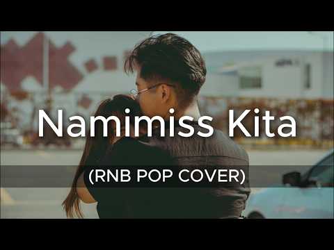 Namimiss Kita | Jhomajikero (RNB Pop Cover)