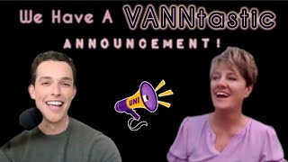 We Have A VANNtastic ANNOUNCEMENT For Y’all! Featuring Alex Albarran!