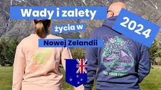 Wady i zalety życia w Nowej Zelandii. Wersja 2024.