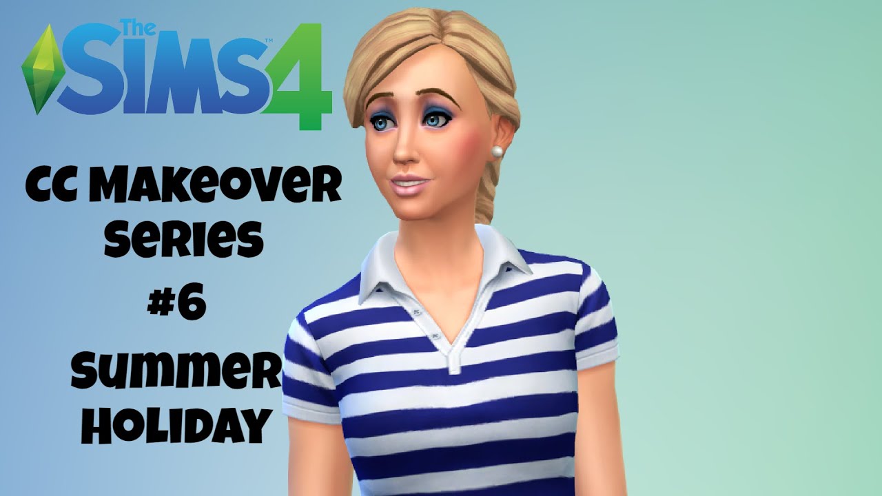 Sims 4 Lets Give Summer Holiday A CC Makeover And Have A Chat About