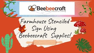 BeeBeeCraft Product Tutorial - Farmhouse Inspired Sign