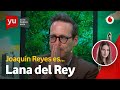 Lana del Rey: "La gente trabajadora que huele fuerte me encanta", by Joaquín Reyes #yuAlbany