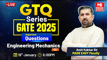 GTQ Series | GATE 2025 | Engineering Mechanics | CE | MADE EASY